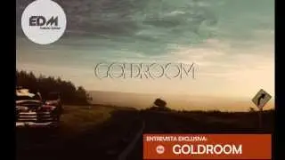 Goldroom: Exclusive Interview - EDM Radio Show