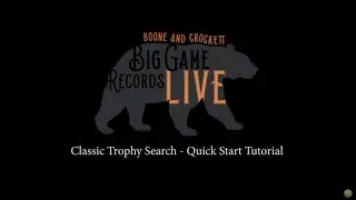 Big Game Records Live Trophy Search Quick Start Tutorial