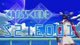 Auf einen Neuanfang im Live LP - CrossCode S2 E001