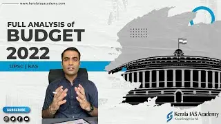 Union Budget Analysis 2022-23 | UPSC | KAS | Malayalam | ബജറ്റ് 2022 | Part 1 | CSE 2022  | Budget