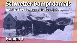 Kapitel 4: Dampf damals auf der Gotthard-Nordrampe
