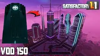 Arasaka Tower in Satisfactory Starts Today | Satisfactory 1.1