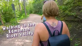 Walking the Edmonton River Valley