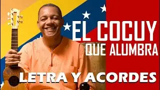 EL COCUY QUE ALUMBRA Un Solo Pueblo Letra y Acordes para Cuatro PRINCIPIANTE