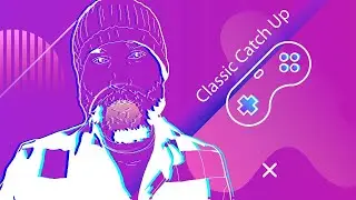 Classic Catch Up Series Intro