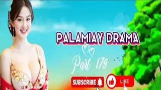 11 June 2025 | BISAYA PALAMIAY DRAMA PART 179 | BISAYA DRAMA 2025