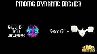 (RB Battles S3) SEARCHING FOR GREEN BT / DJ'S BIT | SEARCHING FOR HINTS