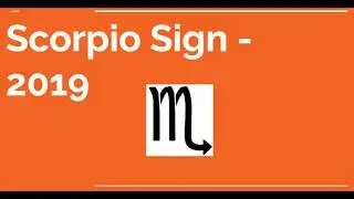 Scorpio 2019 Prediction | Overview | Scorpio Asc or Moon Sign.