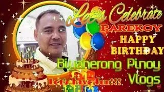 ANOTHER YEAR OF MY LIFE || BIYAHERONG PINOY VLOGS