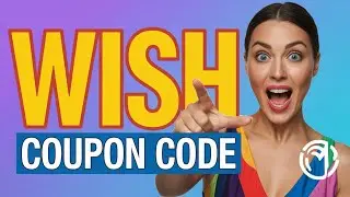 Wish Promo Code - Coupon Code - Discount Code - Voucher code