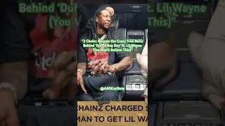 2 Chainz Reveals the Crazy True Story Behind &lsquo;Duffle Bag Boy&rsquo; ft. Lil Wayne (You Won&rsquo;t Believe This)