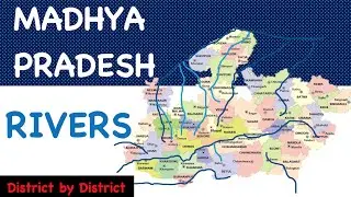 Rivers of Madhya Pradesh - District by District | MPPSC | UPSC | Narmada Tapi Mahi Chambal KaliSindh