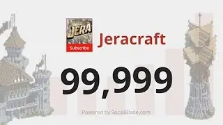 JERACRAFT LIVE 100,000 SUBSCRIBER COUNT DOWN!!