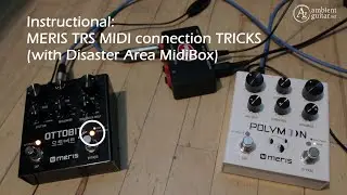 Instructional: MERIS TRS MIDI connection TRICKS (with Disaster Area MidiBox)