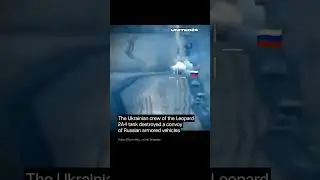 Ukrainian Crew of Leopard 2 Tank Destroyed Convoy of Russian Armored Vehicles #warinukraine
