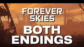 Forever Skies Endings &ndash; Both Endings Shown - Forever Skies Ep10