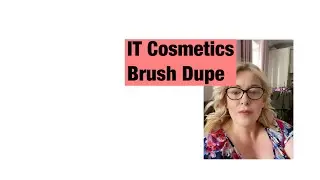 IT Cosmetics Brush Dupe / MsGlamazon Fab Over 40