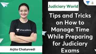 Tips and Tricks on How to Manage Time While Preparing for Judiciary Exams