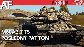 War Thunder - M60A3 TTS Posledný americký Patton | Gameplay Tanky CZ/SK