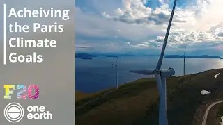 Achieving the Paris Climate Goals | One Earth
