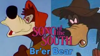 Br&rsquo;er Bear - Disney Evolution (1946 - 2004) Song Of The South
