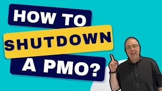 How to Shut Down a Project Management Office (PMO)