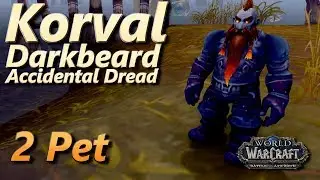 Korval Darkbeard WoW 2 Pet Leveling Strategy Pet Battle World Quest Accidental Dread