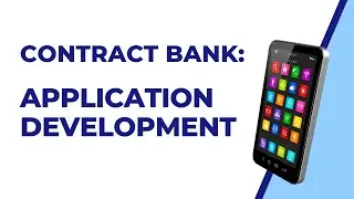 Contract Bank: Application Development Agreement (App Developer)