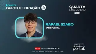 Rafael Szabo | Culto de Quarta | IASD do Portal Socorro SP