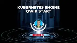 6 นาที Kubernetes Engine : [ Qwik Start ]