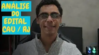 AN&Aacute;LISE DO EDITAL DO CONCURSO CAU RJ ARQUITETO E URBANISTA