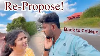 After Marriage: Our Journey Back to College to Re-Propose! 🎉💍 | Unique Storytelling Vlog