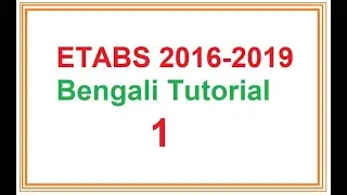 ETABS 2015 TUTORIAL 1 DEFINE