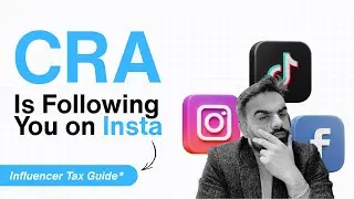 Influencer Tax Guide: How to Stay Safe from CRA Audits (Canada 2025)