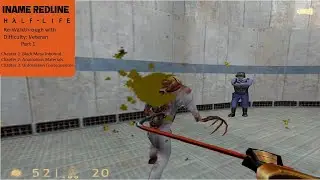 Half-Life Re-Walkthrough with Difficulty: Veteran Part 1