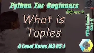 #14  Short O-Level  Class What Tuples in Python | Python सीखे आसानी से | GMINDTECH