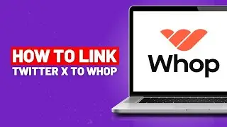 How to Link Twitter to Whop (2024)