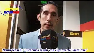 Munir Masuh,Director General de Barcelona Sporting Club: 