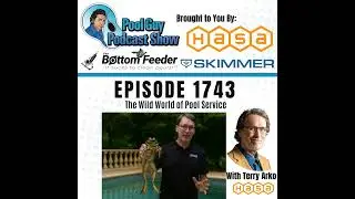 The Wild World of Pool Service with Terry Arko of HASA