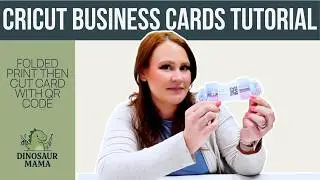 Cricut Business Cards Tutorial | Folded Print Then Cut Card with QR Code