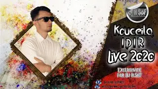 Kouceila Idir - Live 2020 ( Exclusivité Dj h.SoF )