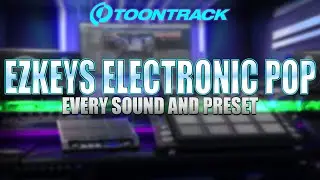 EZkeys Electronic Pop Sound Expansion | Overview & Demo | Every Sound Preset | Timofey Reznikov EKX