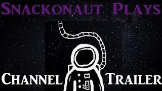 Snackonaut Plays Official Trailer