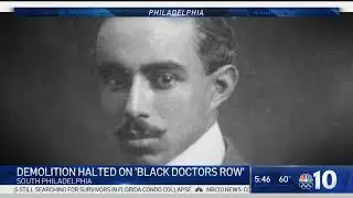 Demolition Delayed on Philadelphia's &lsquo;Black Doctors Row' | NBC10