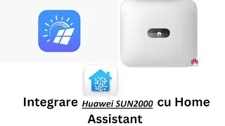 Integrare INVERTOR HUAWEI SUN2000 cu HOMEASSISTANT  - Metoda 2