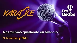 NOS FUIMOS QUEDANDO EN SILENCIO - KARAOKE