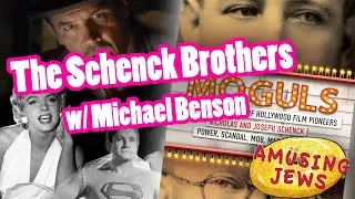 Ep. 100: Forgotten Hollywood Moguls: Nicholas and Joseph Schenck &ndash; with author Michael Benson