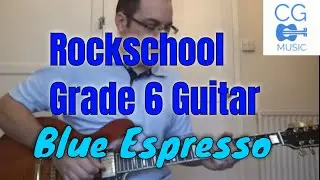 RSL/Rockschool Guitar Grade 6 - Blue Espresso