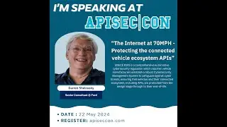 The Internet at 70MPH - Protecting the connected vehicle ecosystem APIs with Darren Shelcusky