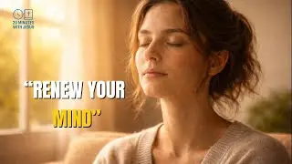 Be Transformed | Renewing Your Mind in a Pressured World (Romans 12:2)